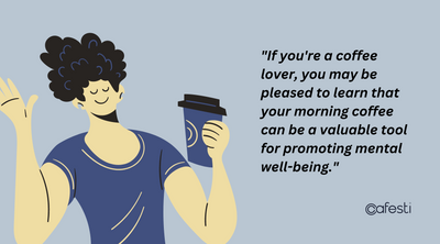 Coffee and mindfulness: a guide to using coffee as a tool for mental wellness